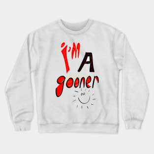 I’m a gooner Crewneck Sweatshirt